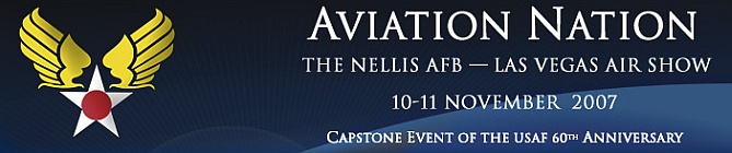 Aircraft Photos of Aviation Nation · Nellis AFB - Las Vegas Airshow 2007